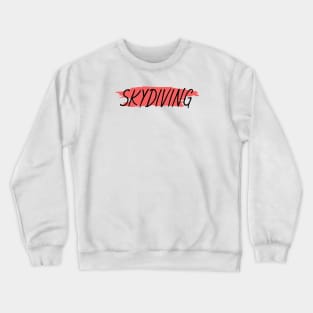 Skydiving Crewneck Sweatshirt